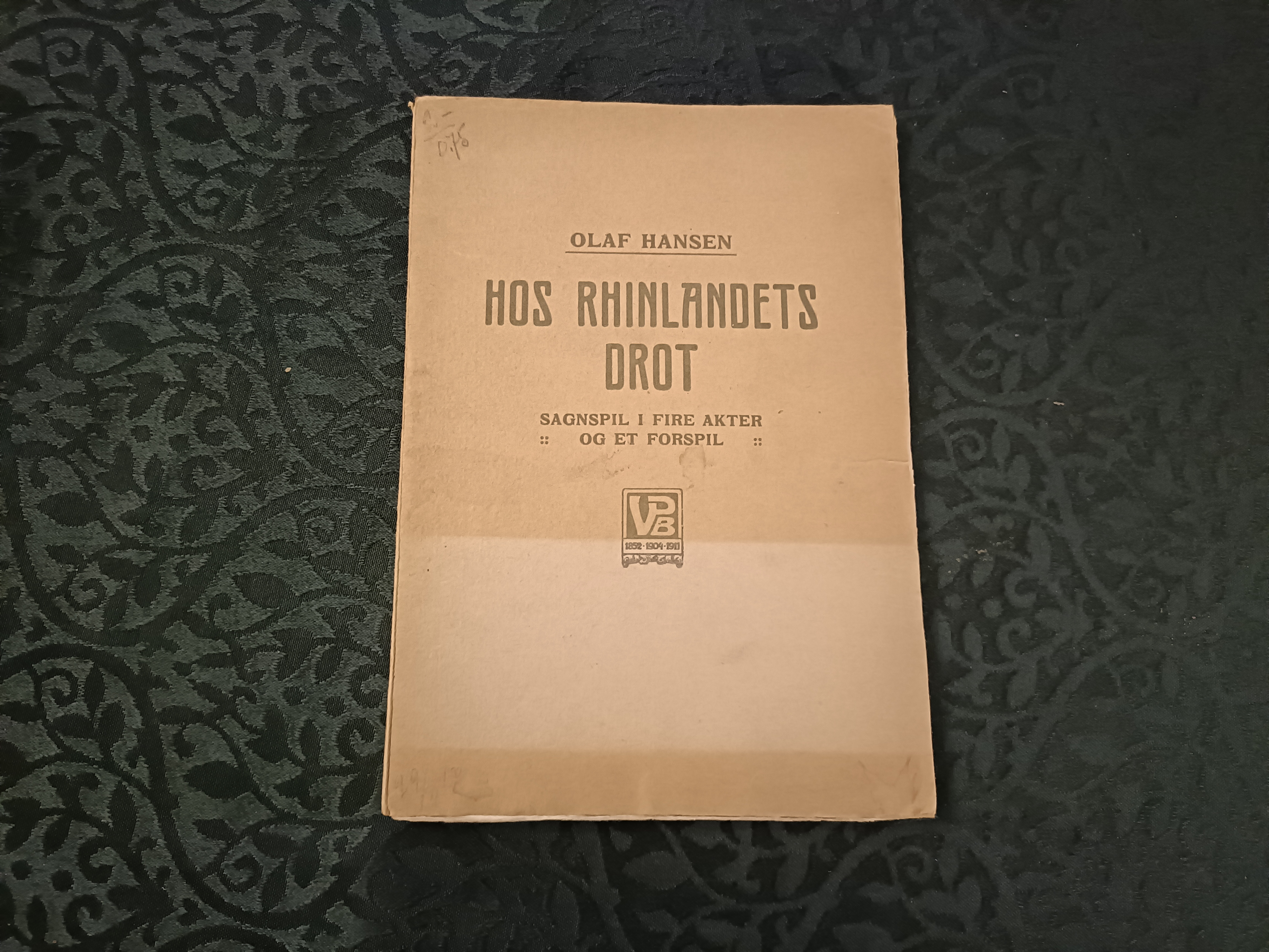 Hos Rhinlandets drot. Sagnspil i fire akter og et forspil