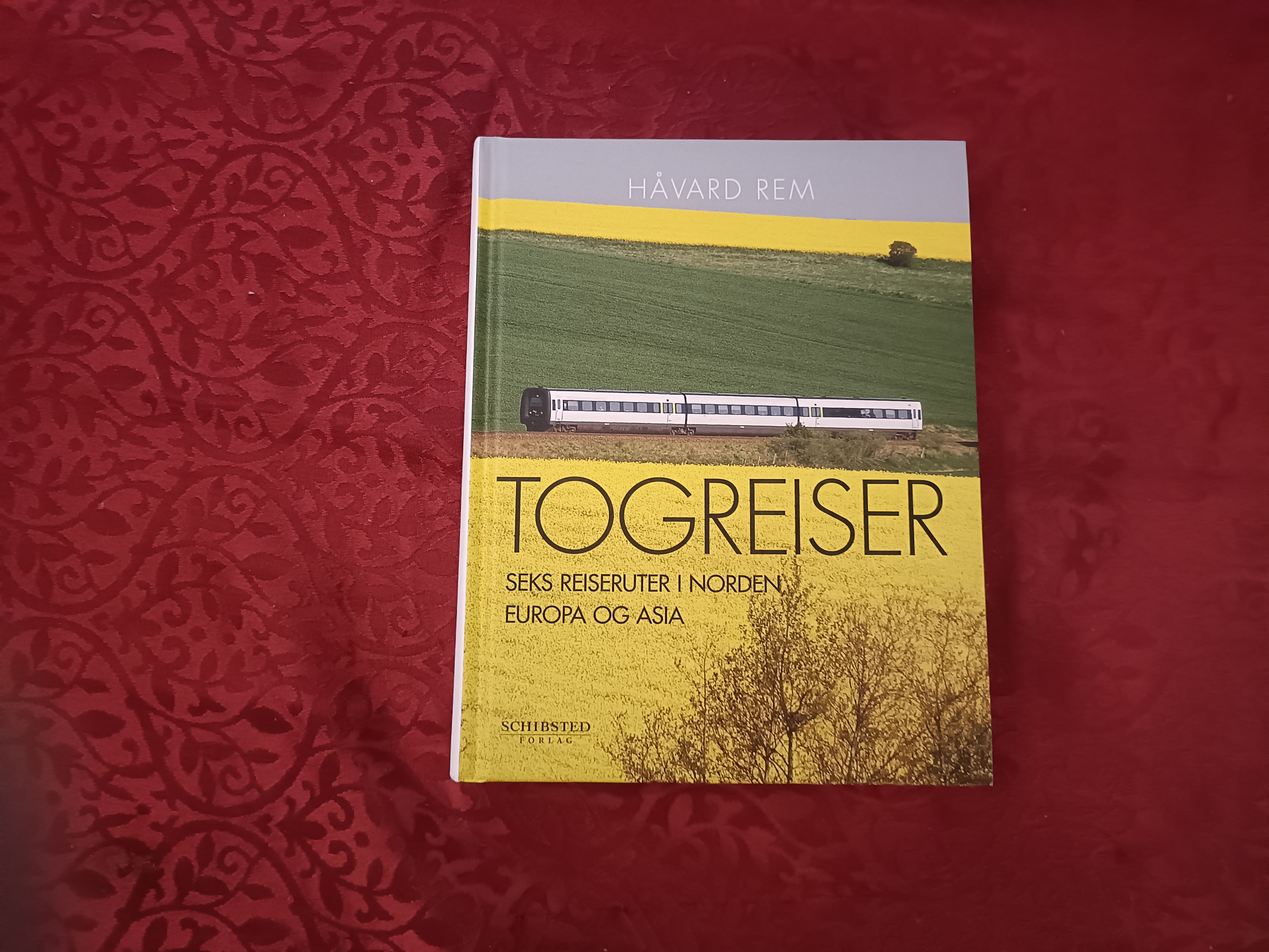 Togreiser. Seks reiseruter i Norden, Europa og Asia