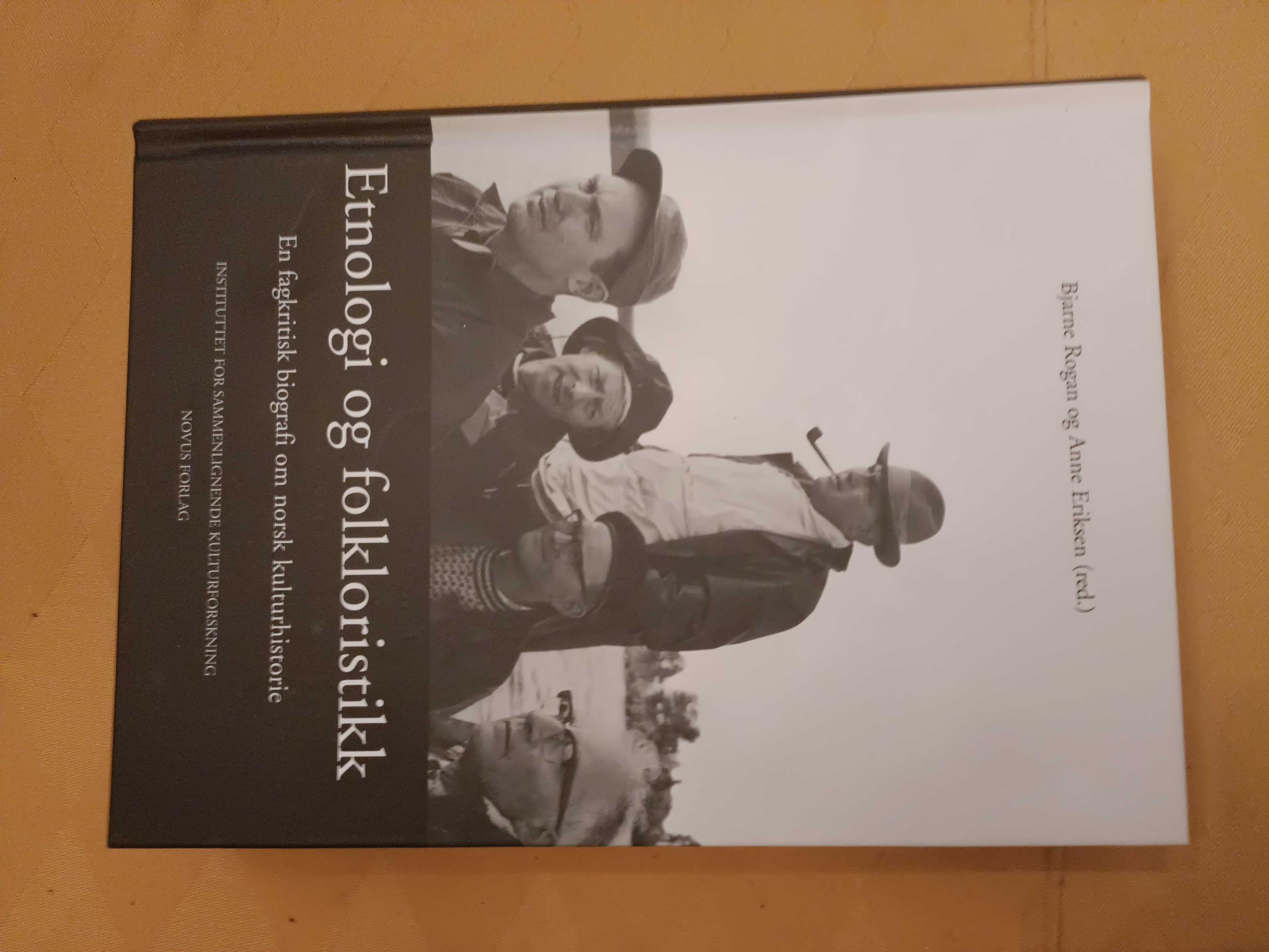 Etologi og folkloristikk. En fagkritiske biografi om norsk kulturhistorie